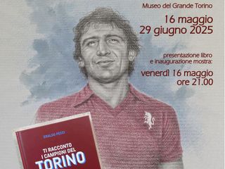 Locandina libro 'Ti racconto i campioni del Torino' Locandina libro 'Ti racconto i campioni del Torino'