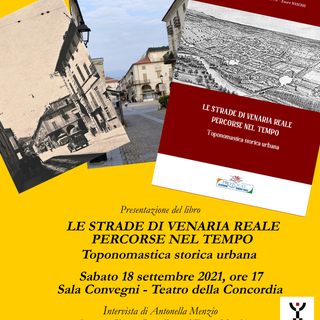 Gli autori Chiara Cappelletto ed Ettore Maschio presentano il libro “Le strade di Venaria Reale percorse nel tempo”