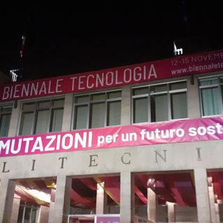 Il Politecnico ai tempi di Biennale Tecnologia