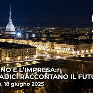 YOURgroup organizza il convegno“Torino e l’impresa: le radici raccontano il futuro”