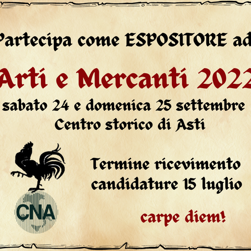 Aperte le iscrizioni ad Arti e Mercanti di Asti: partecipa come espositore!