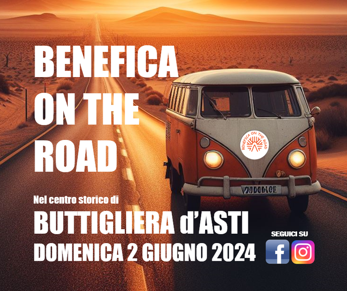 A Buttigliera d’Asti domenica 2 giugno arriva "BENEFICA ON THE ROAD" A Buttigliera d’Asti domenica 2 giugno arriva "BENEFICA ON THE ROAD"