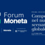 “Competere nel nuovo scenario globale”, 27 ottobre il primo Forum Economico Moneta