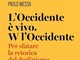 Il funerale dell’Occidente può attendere: il libro di Paolo Messa contro il declinismo Il funerale dell’Occidente può attendere: il libro di Paolo Messa contro il declinismo